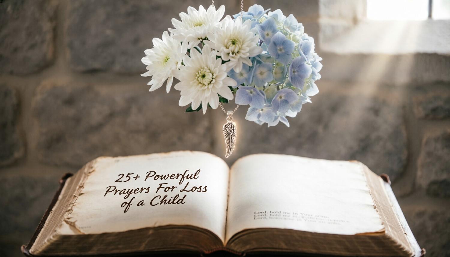 25+ Powerful Prayers For Loss of a Child